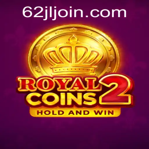 Discover the Exciting World of RoyalCoins2 at 62JL.COM